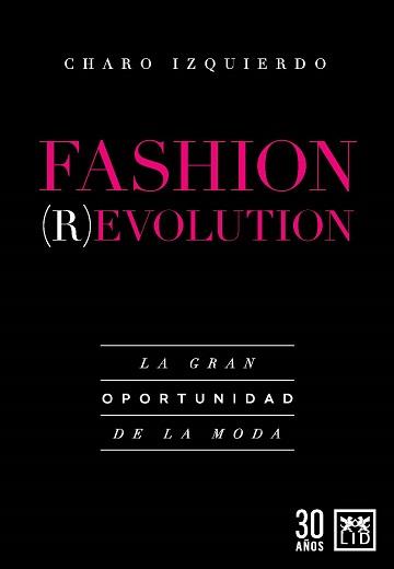 FASHION REVOLUTION | 9788418578595 | IZQUIERDO, CHARO | Galatea Llibres | Librería online de Reus, Tarragona | Comprar libros en catalán y castellano online