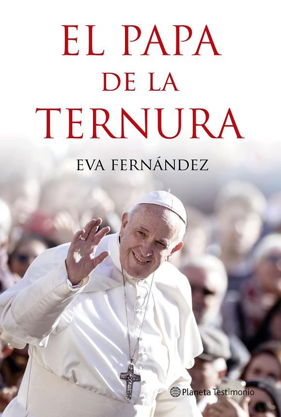 EL PAPA DE LA TERNURA | 9788408210528 | FERNÁNDEZ, EVA | Galatea Llibres | Llibreria online de Reus, Tarragona | Comprar llibres en català i castellà online