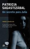 SECRETO PARA JULIA, UN | 9788476696279 | SAGASTIZABAL, PATRICIA | Galatea Llibres | Librería online de Reus, Tarragona | Comprar libros en catalán y castellano online