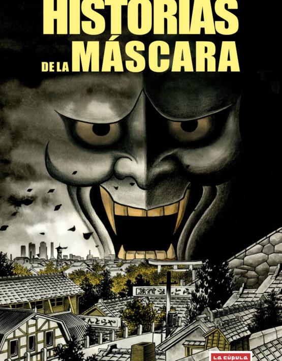 HISTORIAS DE LA MASCARA | 9788478339082 | HINO, HIDESHI | Galatea Llibres | Librería online de Reus, Tarragona | Comprar libros en catalán y castellano online