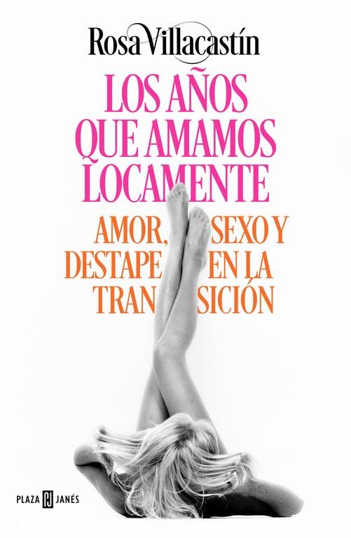 LOS AñOS QUE AMAMOS LOCAMENTE | 9788401015540 | VILLACASTÍN, ROSA | Galatea Llibres | Librería online de Reus, Tarragona | Comprar libros en catalán y castellano online