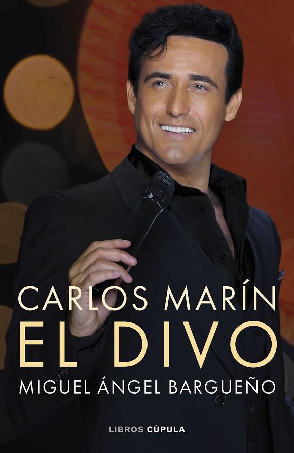 CARLOS MARÍN. EL DIVO | 9788448042981 | BARGUEÑO, MIGUEL ÁNGEL | Galatea Llibres | Librería online de Reus, Tarragona | Comprar libros en catalán y castellano online