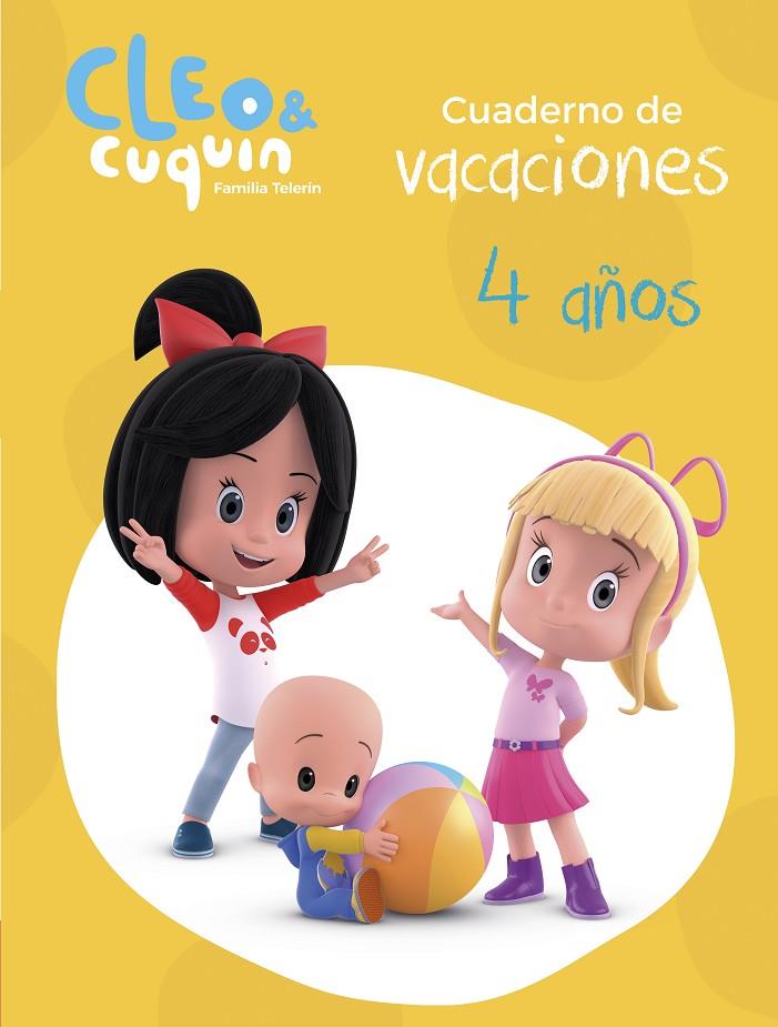 CUADERNO VACACIONES CLEO Y CUQUIN - 4 AÑOS (CLEO Y CUQUÍN. ACTIVIDADES) | 9788448852597 | Galatea Llibres | Llibreria online de Reus, Tarragona | Comprar llibres en català i castellà online