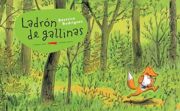 LADRÓN DE GALLINAS | 9791399130089 | RODRIGUEZ, BÉATRICE | Galatea Llibres | Llibreria online de Reus, Tarragona | Comprar llibres en català i castellà online