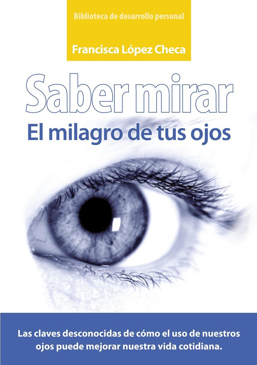 SABER MIRAR | 9788488586278 | LOPEZ CHECA, FCO | Galatea Llibres | Llibreria online de Reus, Tarragona | Comprar llibres en català i castellà online
