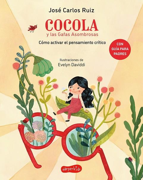 COCOLA Y LAS GAFAS ASOMBROSAS. CÓMO ACTIVAR EL PENSAMIENTO CRÍTICO | 9788418279775 | RUIZ, JOSÉ CARLOS | Galatea Llibres | Librería online de Reus, Tarragona | Comprar libros en catalán y castellano online