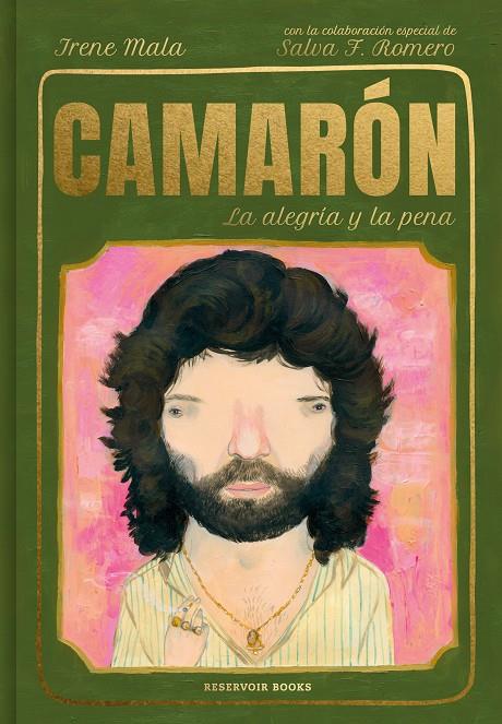 CAMARON, LA ALEGRIA Y LA PENA | 9788417910754 | MALA, IRENE / F. ROMERO, SALVADOR | Galatea Llibres | Llibreria online de Reus, Tarragona | Comprar llibres en català i castellà online