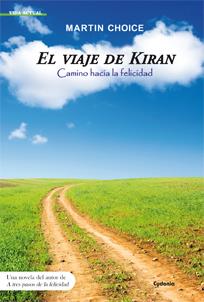 EL VIAJE DE KIRAN | 9788494508431 | CHOICE, MARTIN | Galatea Llibres | Librería online de Reus, Tarragona | Comprar libros en catalán y castellano online