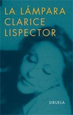 LAMPARA, LA | 9788478442430 | LISPECTOR, CLARICE (1920-1977) | Galatea Llibres | Llibreria online de Reus, Tarragona | Comprar llibres en català i castellà online