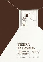TIERRA EXCAVADA | 9788416985692 | LISA WOOL RIM SJOBLOM | Galatea Llibres | Llibreria online de Reus, Tarragona | Comprar llibres en català i castellà online