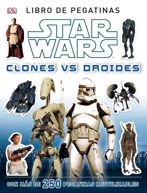 STAR WARS. CLONES VS DROIDES | 9788408120643 | Galatea Llibres | Llibreria online de Reus, Tarragona | Comprar llibres en català i castellà online