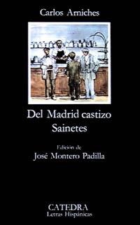 DEL MADRID CASTIZO | 9788437601434 | ARNICHES, CARLOS | Galatea Llibres | Librería online de Reus, Tarragona | Comprar libros en catalán y castellano online