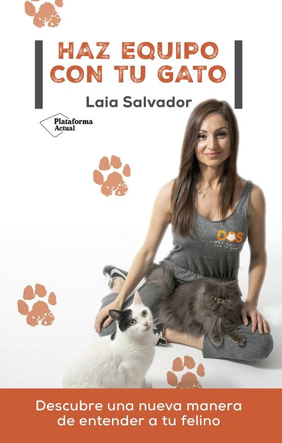HAZ EQUIPO CON TU GATO | 9788418582882 | SALVADOR, LAIA | Galatea Llibres | Librería online de Reus, Tarragona | Comprar libros en catalán y castellano online