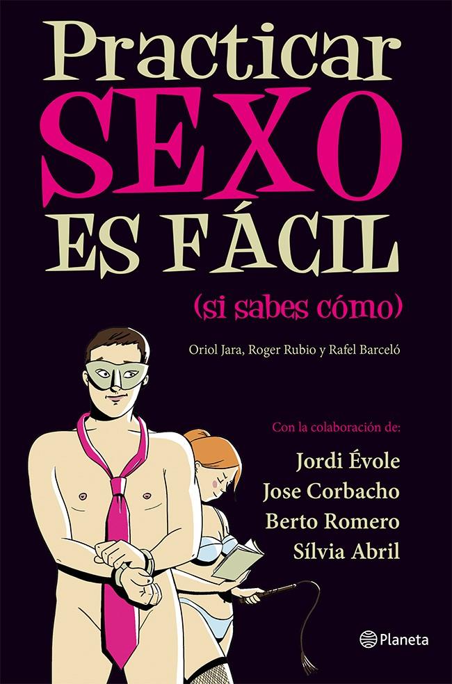 PRACTICAR SEXO ES FÁCIL (SI SABES CÓMO) | 9788408030461 | EL TERRAT | Galatea Llibres | Llibreria online de Reus, Tarragona | Comprar llibres en català i castellà online