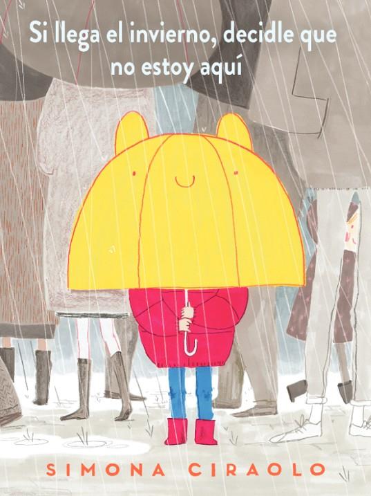 SI LLEGA EL INVIERNO, DECIDLE QUE NO ESTOY AQUÍ | 9788417497736 | CIRAOLO, SIMONA | Galatea Llibres | Librería online de Reus, Tarragona | Comprar libros en catalán y castellano online