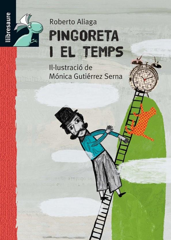 SENYOR PINGORETA I EL TEMPS, EL | 9788479422431 | ALIAGA, ROBERTO | Galatea Llibres | Llibreria online de Reus, Tarragona | Comprar llibres en català i castellà online