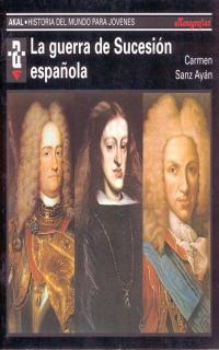 GUERRA DE SUCESION ESPAÑOLA,LA | 9788446004561 | SANZ AYAN | Galatea Llibres | Llibreria online de Reus, Tarragona | Comprar llibres en català i castellà online