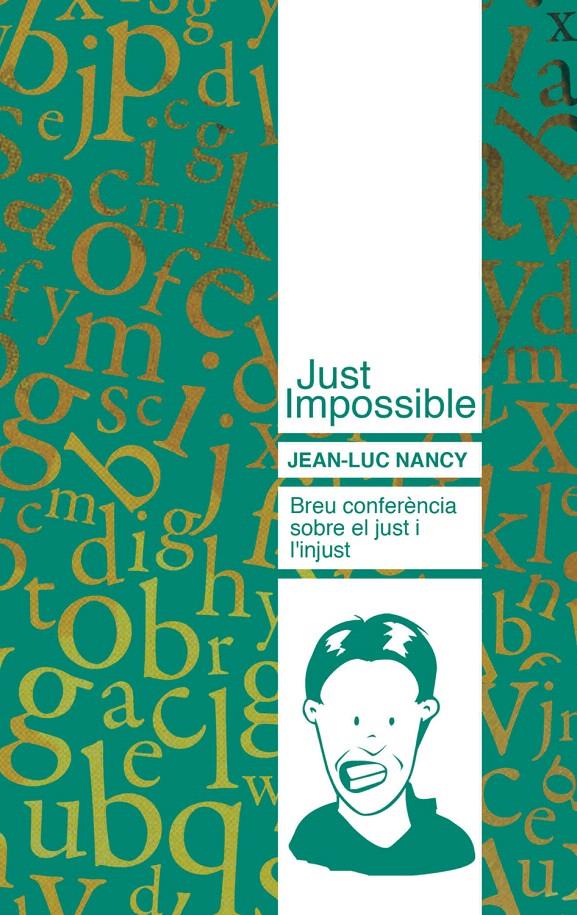 JUST IMPOSSIBLE | 9788493750817 | NANCY, JEAN-LUC | Galatea Llibres | Llibreria online de Reus, Tarragona | Comprar llibres en català i castellà online