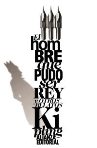 EL HOMBRE QUE PUDO SER REY Y OTROS RELATOS | 9788420664118 | KIPLING, RUDYARD | Galatea Llibres | Librería online de Reus, Tarragona | Comprar libros en catalán y castellano online