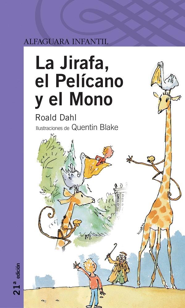 JIRAFA, EL PELICANO Y EL MONO, LA | 9788420465883 | DAHL, ROALD | Galatea Llibres | Llibreria online de Reus, Tarragona | Comprar llibres en català i castellà online