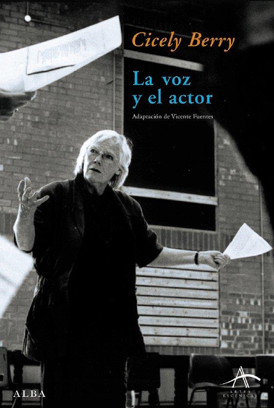 VOZ Y EL ACTOR, LA | 9788484283102 | BERRY, CICELY | Galatea Llibres | Librería online de Reus, Tarragona | Comprar libros en catalán y castellano online