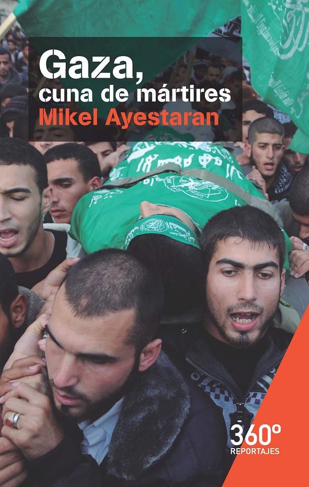GAZA, CUNA DE MARTIRES | 9788491160663 | AYESTARAN, MIKEL | Galatea Llibres | Librería online de Reus, Tarragona | Comprar libros en catalán y castellano online