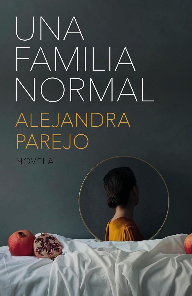 UNA FAMILIA NORMAL | 9788499987583 | PAREJO, ALEJANDRA | Galatea Llibres | Llibreria online de Reus, Tarragona | Comprar llibres en català i castellà online