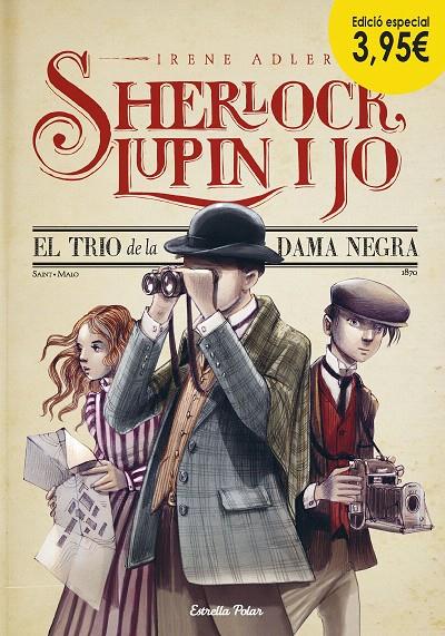 EL TRIO DE LA DAMA NEGRA (SHERLOCK, LUPIN I JO, 1) | 9788490577912 | ADLER, IRENE | Galatea Llibres | Librería online de Reus, Tarragona | Comprar libros en catalán y castellano online