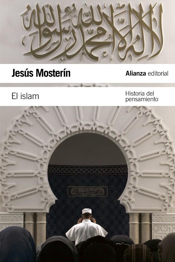EL ISLAM | 9788420669915 | MOSTERÍN, JESÚS | Galatea Llibres | Librería online de Reus, Tarragona | Comprar libros en catalán y castellano online