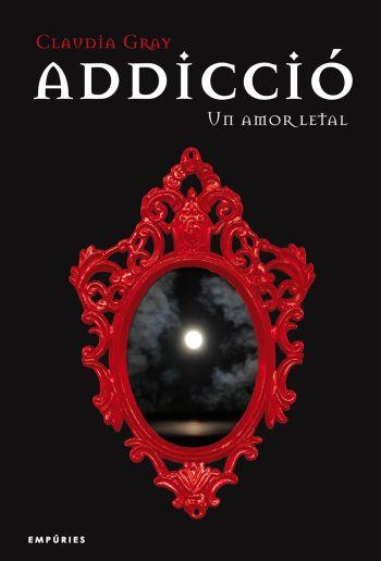 ADICCIO | 9788497874267 | GRAY, CLAUDIA | Galatea Llibres | Librería online de Reus, Tarragona | Comprar libros en catalán y castellano online