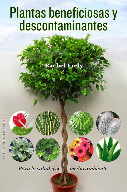 PLANTAS BENEFICIOSAS Y DESCONTAMINANTES | 9788497779319 | FRELY, RACHEL | Galatea Llibres | Llibreria online de Reus, Tarragona | Comprar llibres en català i castellà online