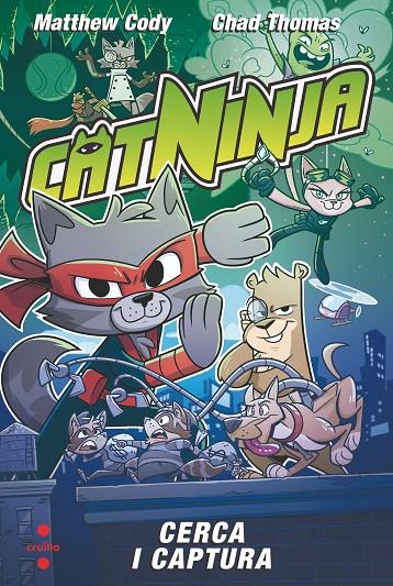 CATNINJA 3. CERCA I CAPTURA | 9788466158558 | CODY, MATTHEW | Galatea Llibres | Llibreria online de Reus, Tarragona | Comprar llibres en català i castellà online