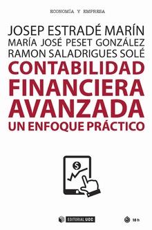 CONTABILIDAD FINANCIERA AVANZADA. UN ENFOQUE PRÁCTICO | 9788491169239 | ESTRADé MARíN, JOSEP/PESET GONZáLEZ, M. JOSé/SALADRIGUES SOLé, RAMON | Galatea Llibres | Librería online de Reus, Tarragona | Comprar libros en catalán y castellano online