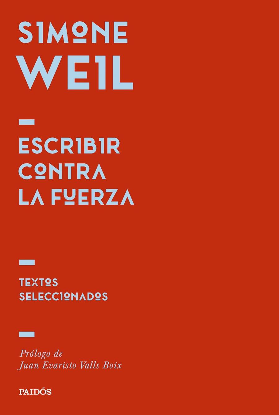 ESCRIBIR CONTRA LA FUERZA | 9788449344725 | SIMONE WEIL | Galatea Llibres | Llibreria online de Reus, Tarragona | Comprar llibres en català i castellà online