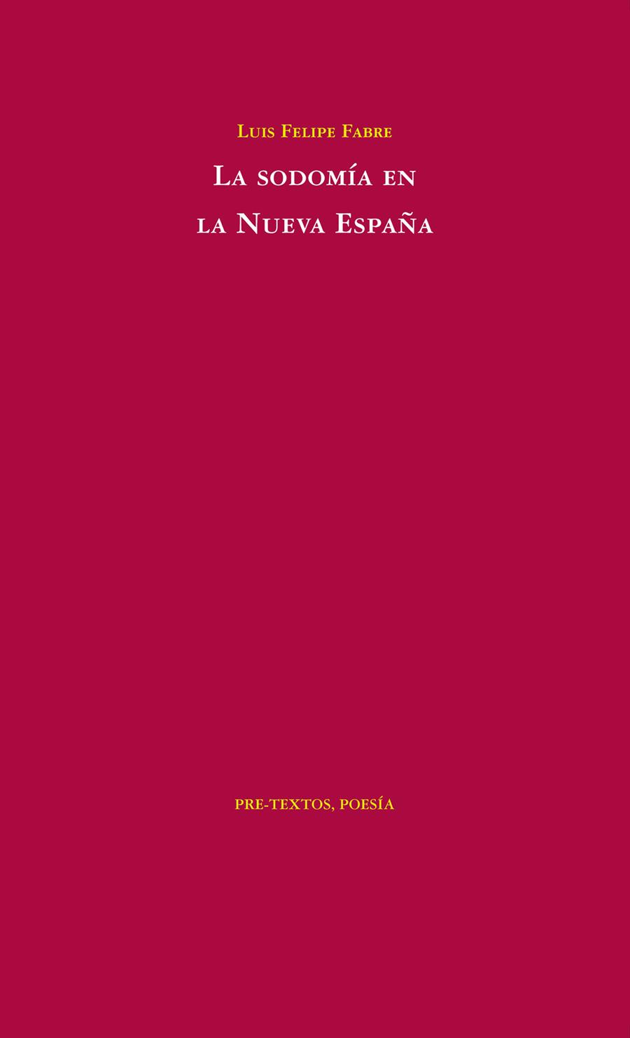 SODOMIA EN LA NUEVA ESPAÑA, LA | 9788492913558 | FABRE, LUIS FELIPE | Galatea Llibres | Librería online de Reus, Tarragona | Comprar libros en catalán y castellano online