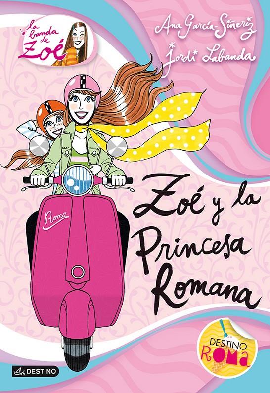 ZOÉ Y LA PRINCESA ROMANA (LA BANDA DE ZOÉ, 5) | 9788408038276 | GARCIA-SIÑERIZ, ANA; LABANDA, JORDI | Galatea Llibres | Librería online de Reus, Tarragona | Comprar libros en catalán y castellano online
