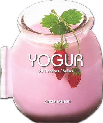 YOGUR. 50 RECETAS FÁCILES | 9788416279555 | TRENCHI, CINZIA | Galatea Llibres | Librería online de Reus, Tarragona | Comprar libros en catalán y castellano online