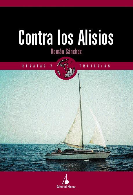 CONTRA LOS ALISIOS | 9788474861235 | SANCHEZ, ROMAN | Galatea Llibres | Librería online de Reus, Tarragona | Comprar libros en catalán y castellano online