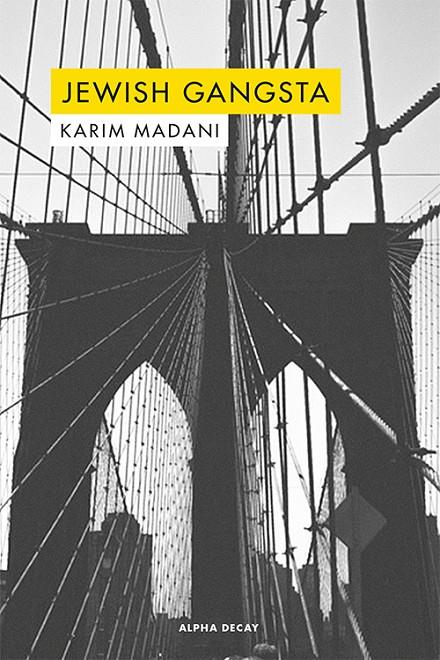JEWISH GANGSTA | 9788494821004 | MADANI, KARIM | Galatea Llibres | Llibreria online de Reus, Tarragona | Comprar llibres en català i castellà online