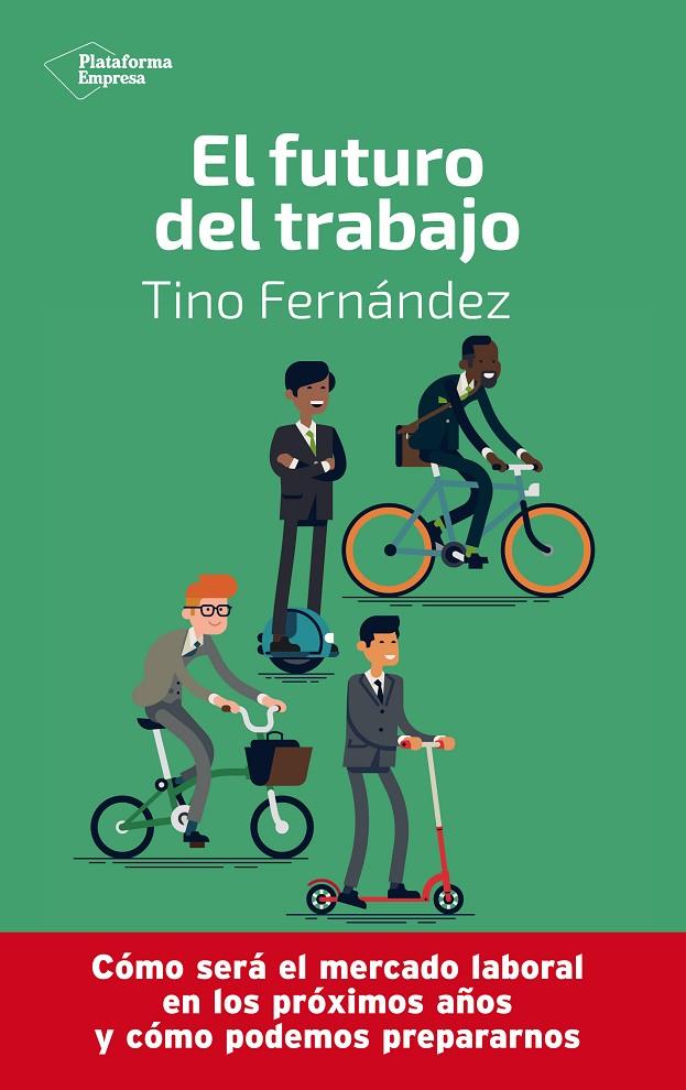 EL FUTURO DEL TRABAJO | 9788417886233 | FERNÁNDEZ, TINO | Galatea Llibres | Librería online de Reus, Tarragona | Comprar libros en catalán y castellano online