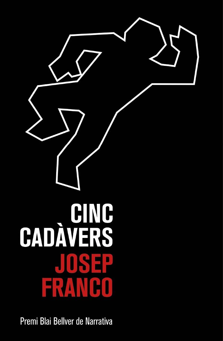 CINC CADÀVERS | 9788490266892 | FRANCO MARTÍNEZ, JOSEP | Galatea Llibres | Librería online de Reus, Tarragona | Comprar libros en catalán y castellano online