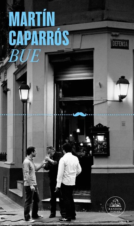 BUE | 9788439745877 | CAPARRÓS, MARTÍN | Galatea Llibres | Llibreria online de Reus, Tarragona | Comprar llibres en català i castellà online