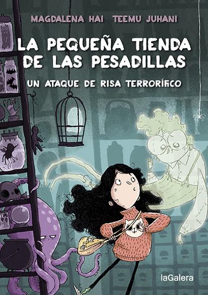 LA PEQUEÑA TIENDA DE LAS PESADILLAS 1. UN ATAQUE DE RISA TERRORÍFICO | 9788424672010 | HAI, MAGDALENA | Galatea Llibres | Librería online de Reus, Tarragona | Comprar libros en catalán y castellano online
