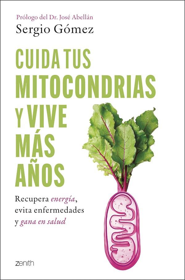 CUIDA TUS MITOCONDRIAS Y VIVE MÁS AÑOS | 9788408314394 | GÓMEZ MOLINA, SERGIO | Galatea Llibres | Llibreria online de Reus, Tarragona | Comprar llibres en català i castellà online