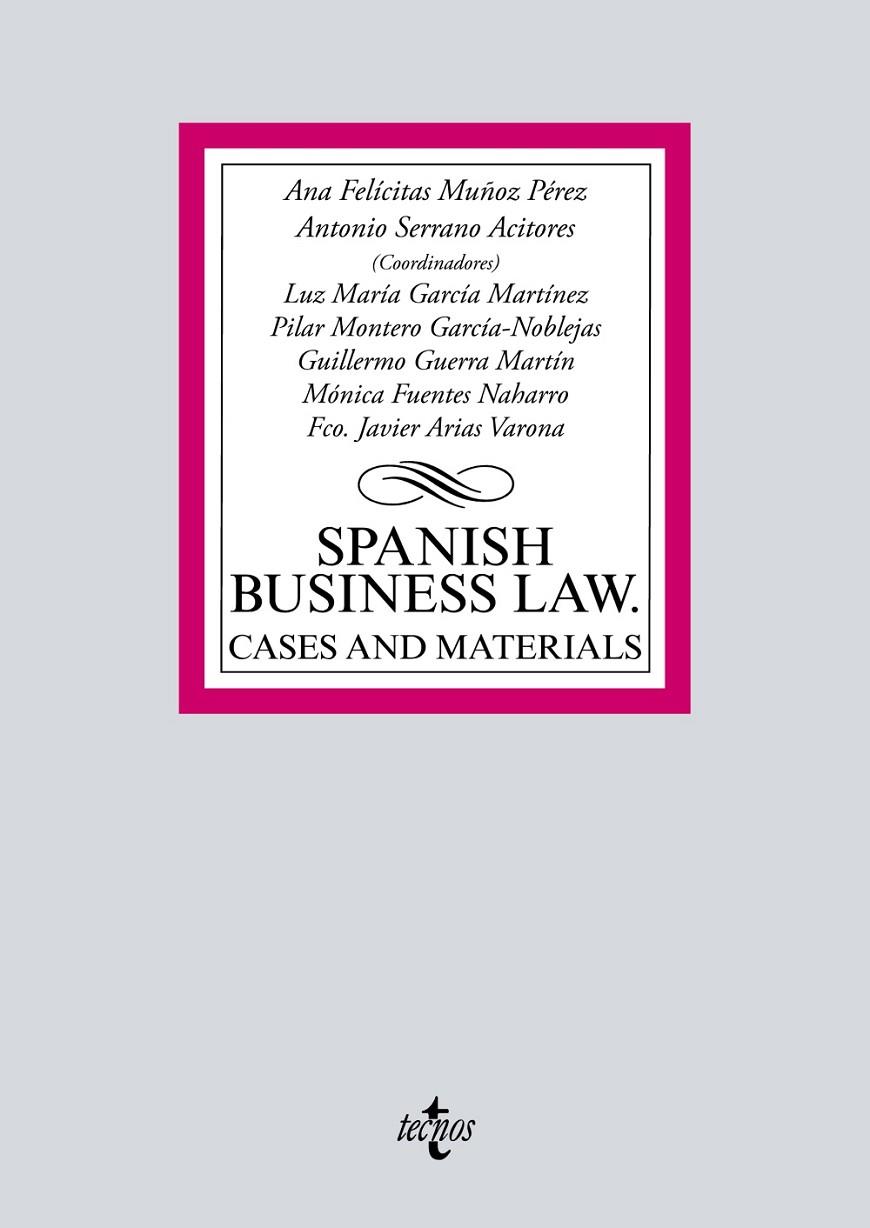 SPANISH BUSINESS LAW. CASES AND MATERIALS | 9788430980321 | MUÑOZ PÉREZ, ANA FELICITAS/SERRANO ACITORES, ANTONIO/GARCÍA MARTÍNEZ, LUZ MARÍA/MONTERO GARCÍA-NOBLE | Galatea Llibres | Llibreria online de Reus, Tarragona | Comprar llibres en català i castellà online