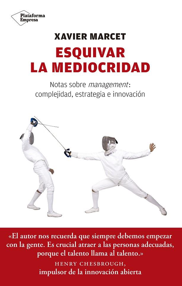 ESQUIVAR LA MEDIOCRIDAD | 9788417114350 | MARCET, XAVIER | Galatea Llibres | Librería online de Reus, Tarragona | Comprar libros en catalán y castellano online