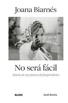 JOANA BIARNÉS. NO SERÁ FÁCIL | 9791387881467 | ROVIRA, JORDI | Galatea Llibres | Llibreria online de Reus, Tarragona | Comprar llibres en català i castellà online