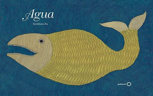AGUA | 9788408184065 | JHA, RAMBHAROS | Galatea Llibres | Llibreria online de Reus, Tarragona | Comprar llibres en català i castellà online