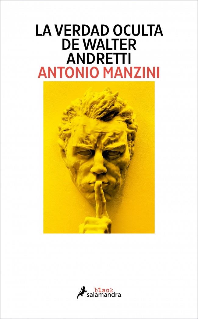 LA VERDAD OCULTA DE WALTER ANDRETTI | 9791387640118 | MANZINI, ANTONIO | Galatea Llibres | Llibreria online de Reus, Tarragona | Comprar llibres en català i castellà online
