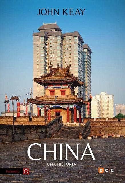 CHINA: UNA HISTORIA | 9788416840694 | KEAY, JOHN | Galatea Llibres | Librería online de Reus, Tarragona | Comprar libros en catalán y castellano online